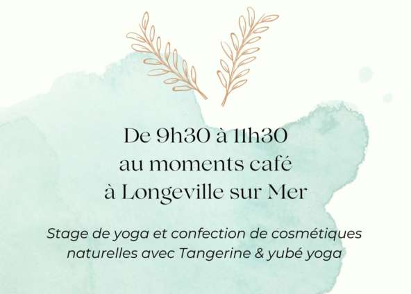 Stage de yoga – confection cosmétiques naturelles – Dimanche 12 Juin